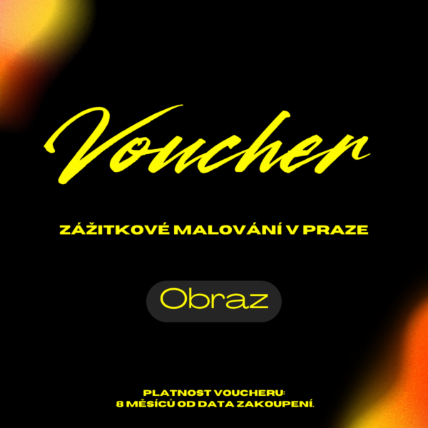 Voucher, dárkový poukaz na obraz, zážitkové malování v Praze